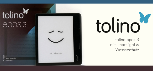 Der neue tolino epos 3 – Reader Zubehoer & Test und erste eBook Erfahrungen 